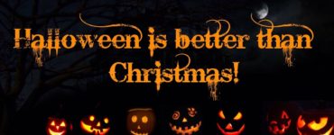 Is Halloween better than Christmas?