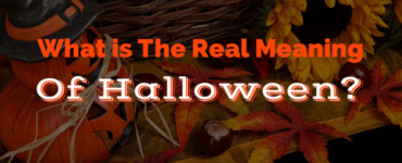 What is the real meaning behind Halloween?